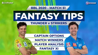 BBL, 51st Match, 11Wickets Team, Adelaide Strikers vs Sydney Thunder, Full Team Analysis